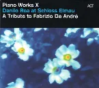 Pochette Piano Works X: A Tribute To Fabrizio De André