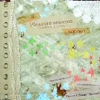Pochette Pleasure seasons ～これまでも、ここからも～