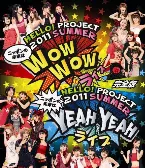 Pochette Hello!Project 2011 SUMMER 〜ニッポンの未来は WOW WOW YEAH YEAH ライブ〜完全版
