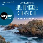 Pochette Bretonische Sehnsucht [Kommissar Dupin ermittelt, Band 13 (Ungekürzte Lesung)]