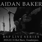 Pochette BSP Live Series: 2024-02-16 Guadalajara