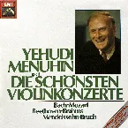 Pochette Yehudi Menuhin Die Schönsten Violinkonzerte