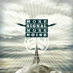 Pochette More Signal More Noise