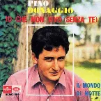Pochette Io che non vivo (senza te) / Il mondo di notte