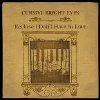 Pochette Recluse I Don’t Have to Love