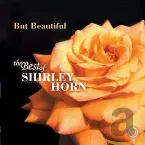 Pochette But Beautiful: The Best of Shirley Horn