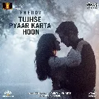 Pochette Tujhse Pyaar Karta Hoon (From “Freddy”)