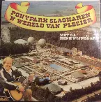 Pochette Ponypark Slagharen ’n wereld van plezier