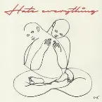 Pochette Hate Everything
