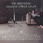 Pochette The Alternative Classical Chillout Album