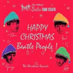 Pochette Happy Christmas Beatle People! (The Christmas Records)