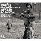 Pochette Kodály: Duo for Violin and Violoncello, op. 7 / Dvořák: Piano Trio, op. 90 “Dumky”