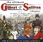 Pochette The Ultimate Gilbert and Sullivan