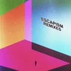 Pochette Escapism Remixes