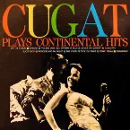 Pochette Cugat Plays Continental Hits