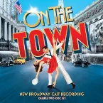 Pochette On the Town (New Broadway Cast Recording)