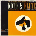Pochette Koto & Flute (The Japanese Koto Music Of Kimio Eto Featuring The Flute Of Bud Shank)