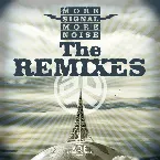 Pochette More Signal More Noise: The Remixes