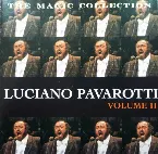 Pochette The Magic Collection - Luciano Pavarotti, Volume II
