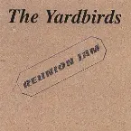Pochette Yardbirds Reunion Jam