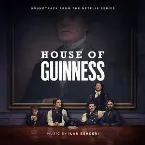 Pochette House of Guinness: Soundtrack from the Netflix Series
