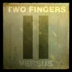 Pochette Two Fingers Versus...