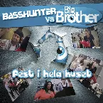 Pochette Fest i hela huset (v/s BigBrother)