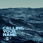Pochette Calling Your Name (Balatron Remixes)