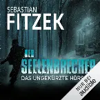 Pochette Der Seelenbrecher: Das ungekürzte Horspiel
