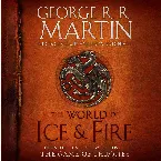 Pochette The World of Ice & Fire: The Untold History of Westeros and the Game of Thrones