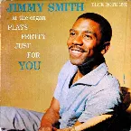 Pochette Jimmy Smith at the Organ: Plays Pretty Just for You