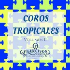 Pochette Coros tropicales, volumen 2