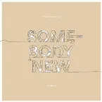 Pochette Somebody New (remix)