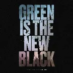 Pochette Green Is the New Black: Official Soundtrack