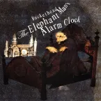 Pochette The Elephant Man’s Alarm Clock