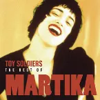 Pochette Toy Soldiers: The Best of Martika