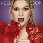 Pochette My Life Would Suck Without You (Remixes)