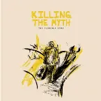 Pochette Killing the Myth