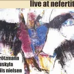 Pochette Live at Nefertiti