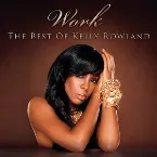 Pochette Work: The Best of Kelly Rowland