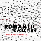 Pochette Romantic Revolution - Bruckner Unlimited