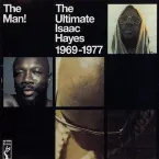 Pochette The Man! The Ultimate Isaac Hayes 1969-1977