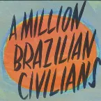 Pochette A Million Brazilian Civilians