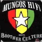 Pochette Mungo's Hi-Fi Meets Brother Culture
