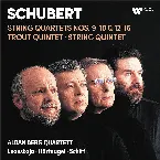 Pochette Schubert: String Quartets Nos. 9, 10, 12, 13 "Rosamunde", 14 "Death and the Maiden" & 15, Trout Quintet & String Quintet
