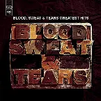 Pochette Blood, Sweat & Tears Greatest Hits