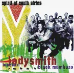 Pochette Spirit of South Africa: The Very Best of Ladysmith Black Mambazo