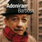 Pochette O talento de Adoniran Barbosa