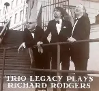Pochette Trio Legacy Plays Richard Rogers