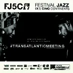 Pochette #TransatlanticMeeting (Live at Festival Jazz des Cinq Continents)